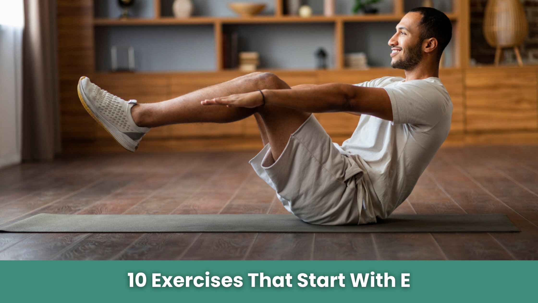 Exercises That Start With E