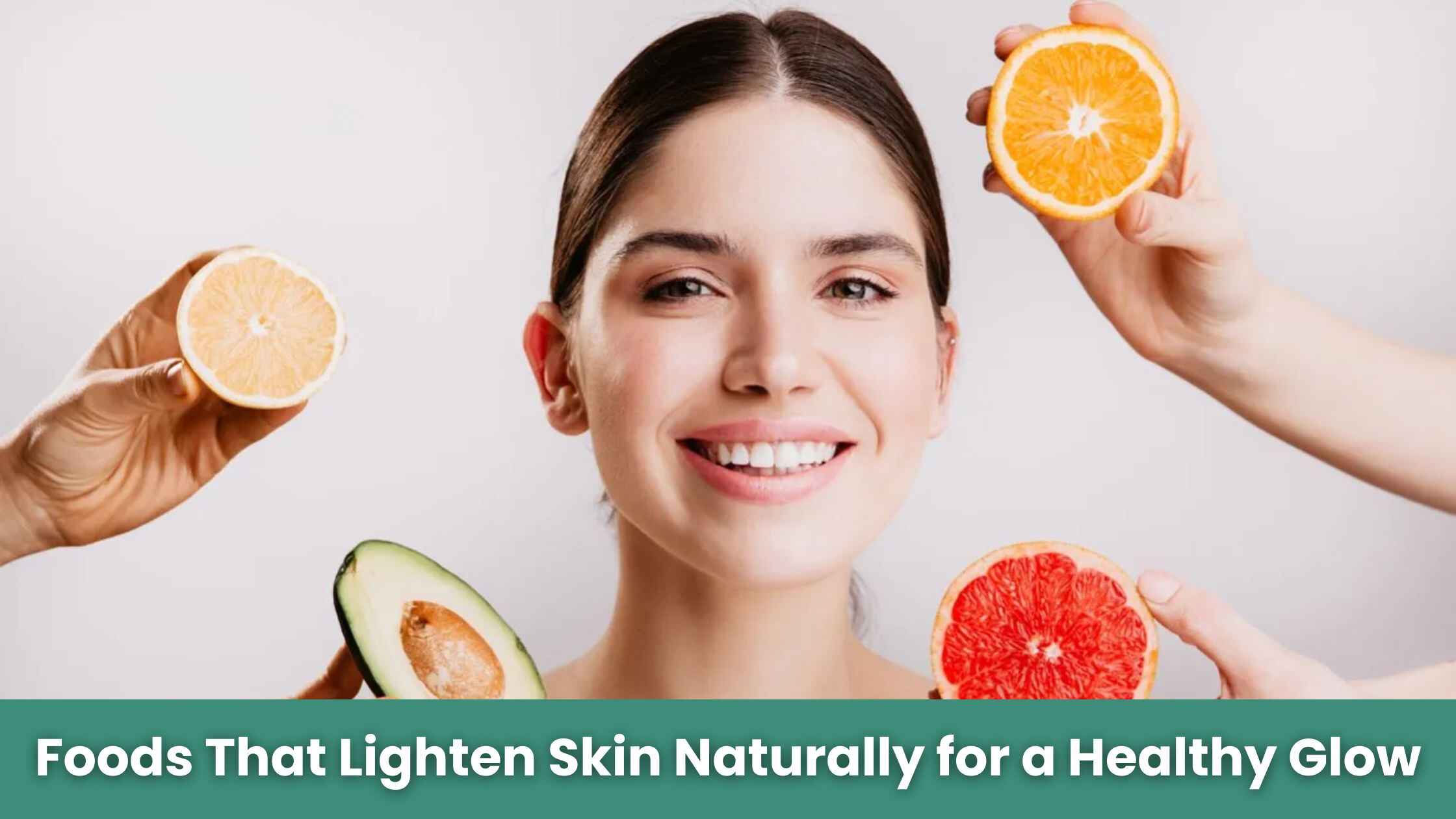 Foods That Lighten Skin Naturally for a Healthy Glow