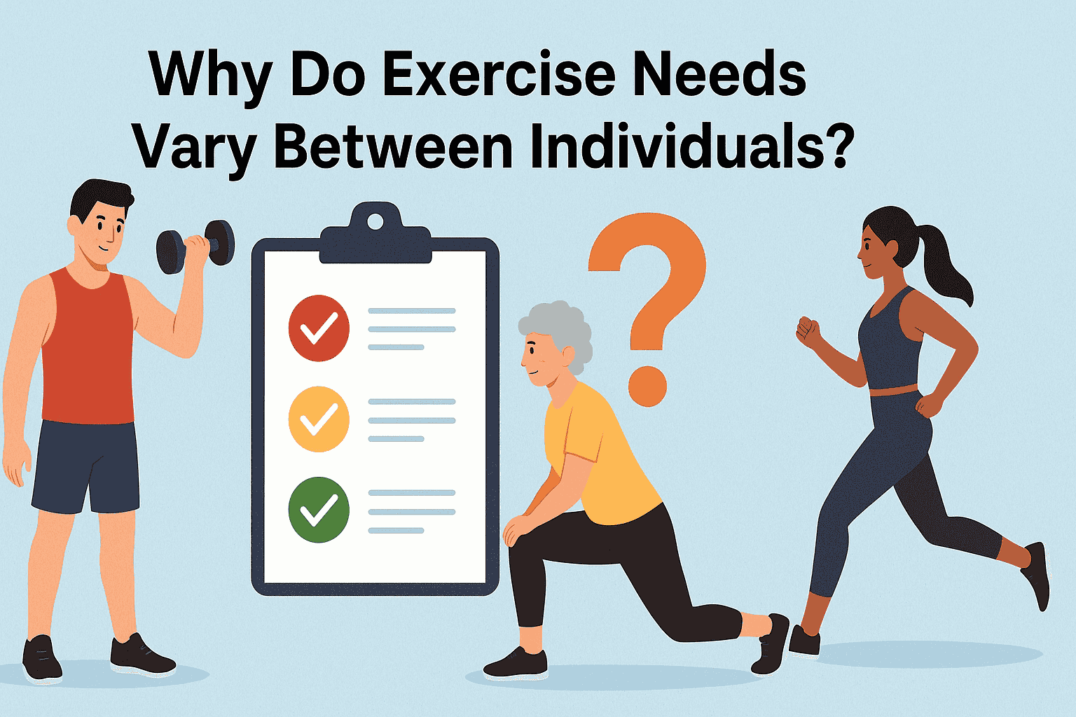 Why do Exercise Needs Vary Between Individuals?